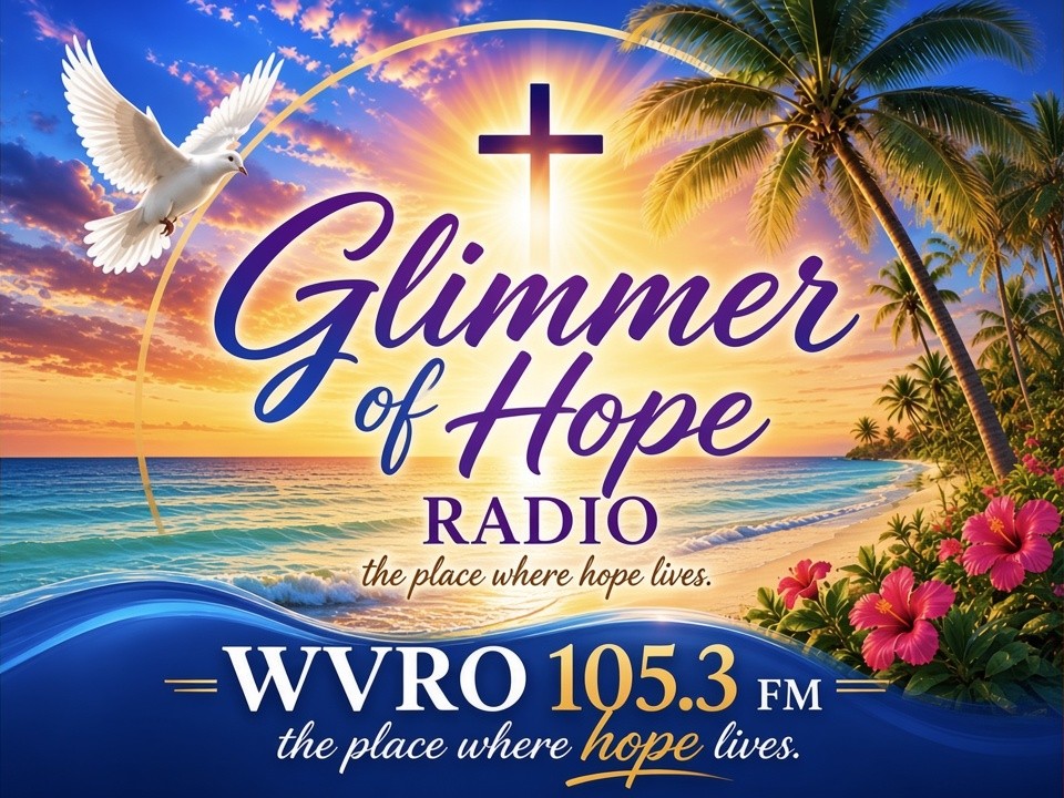 Glimmer of Hope Radio, WVRO 105.3 FM, the place where hope lives: a beach sunrise with a cross, a dove, palm trees and hibiscus